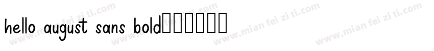 hello august sans bold字体转换